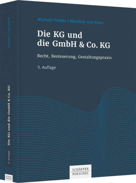 Michael Preißer: Die KG und die GmbH &amp; Co. KG, Buch