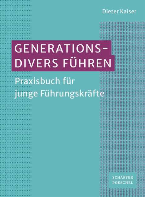 Dieter Kaiser: Generationsdivers führen, Buch