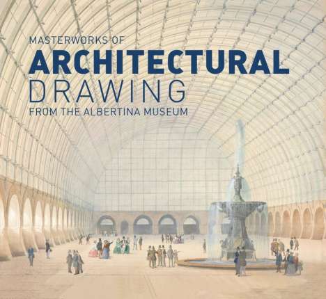 Christian Benedik: Masterworks of Architectural Drawing from the Albertina Museum, Buch