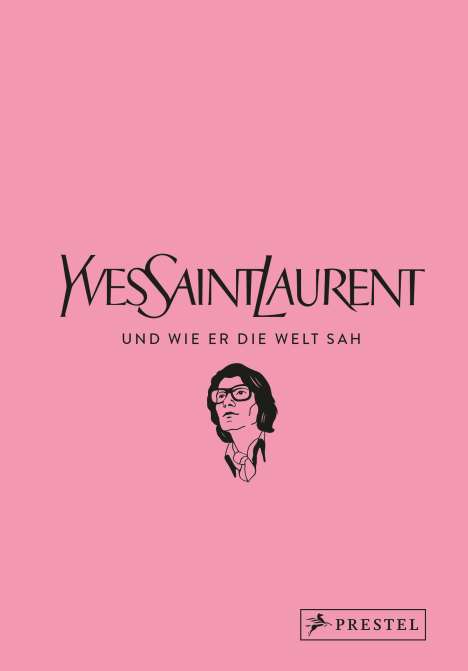 Patrick Mauriès: Yves Saint Laurent und wie er die Welt sah, Buch