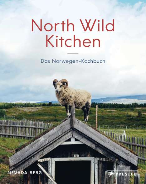 Nevada Berg: North Wild Kitchen, Buch