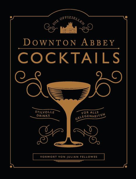 Die offiziellen Downton Abbey Cocktails, Buch