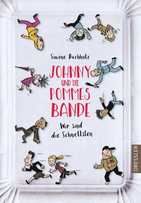 Simone Buchholz: Johnny und die Pommesbande, Buch