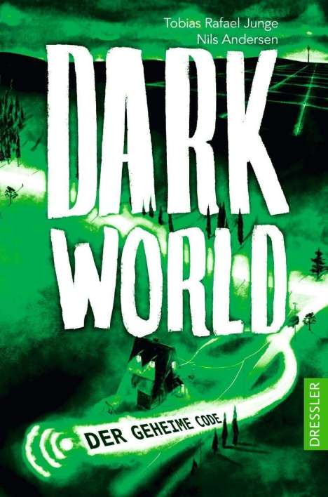 Tobias Rafael Junge: Junge, T: Dark World, Buch