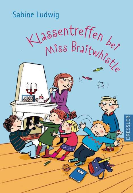 Sabine Ludwig: Ludwig, S: Klassentreffen bei Miss Braitwhistle, Buch