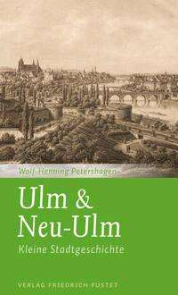 Wolf-Henning Petershagen: Ulm &amp; Neu-Ulm, Buch