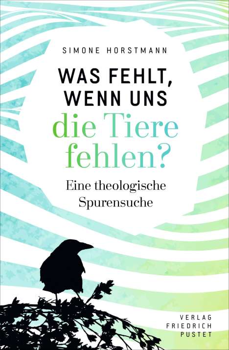 Simone Horstmann: Horstmann, S: Was fehlt, wenn uns die Tiere fehlen?, Buch
