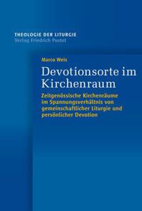Marco Weis: Devotionsorte im Kirchenraum, Buch