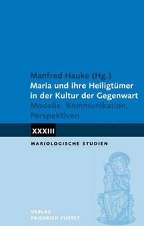 Maria und ihre Heiligtümer in der Kultur der Gegenwart, Buch