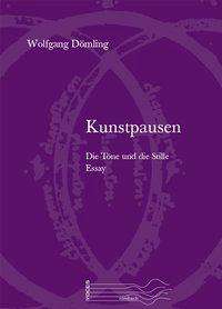 Wolfgang Dömling: Kunstpausen, Buch