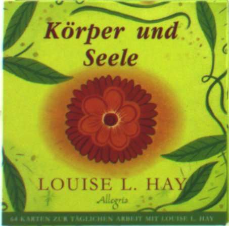Louise L. Hay: Hay, L: Koerper/Seele/Kartenset, Diverse