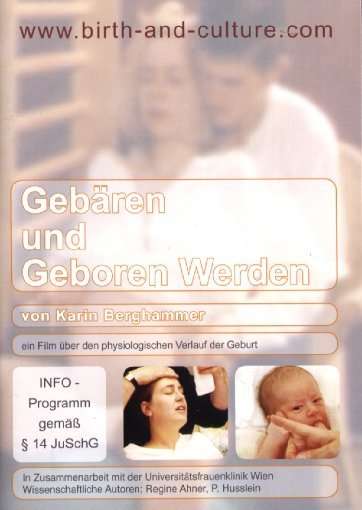 Gebären und geboren werden  (Wissenschaftliche Version), DVD