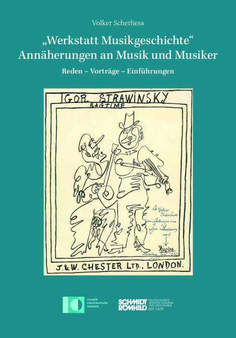 Volker Scherliess: "Werkstatt Musikgeschichte" - Annäherungen an Musik und Musiker, Buch