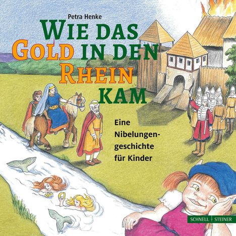 Petra Henke: Wie das Gold in den Rhein kam, Buch