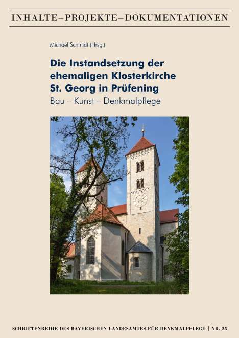 Die Instandsetzung der ehemaligen Klosterkirche St. Georg in Prüfening, Buch