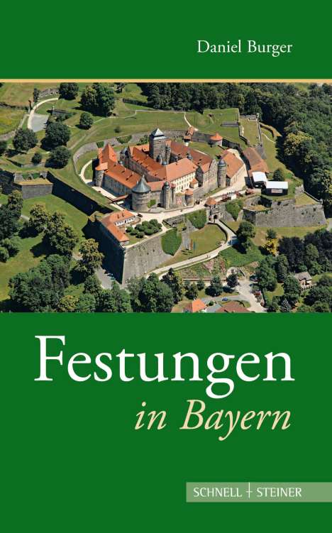 Daniel Burger: Festungen in Bayern, Buch