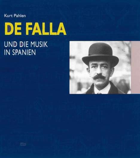 Kurt Pahlen: Manuel de Falla und die Musik in Spanien, Buch