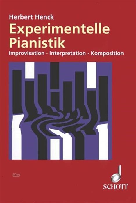 Herbert Henck (geb. 1948): Experimentelle Pianistik, Buch