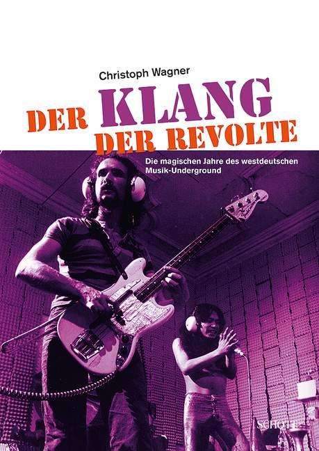 Christoph Wagner: Der Klang der Revolte, Buch