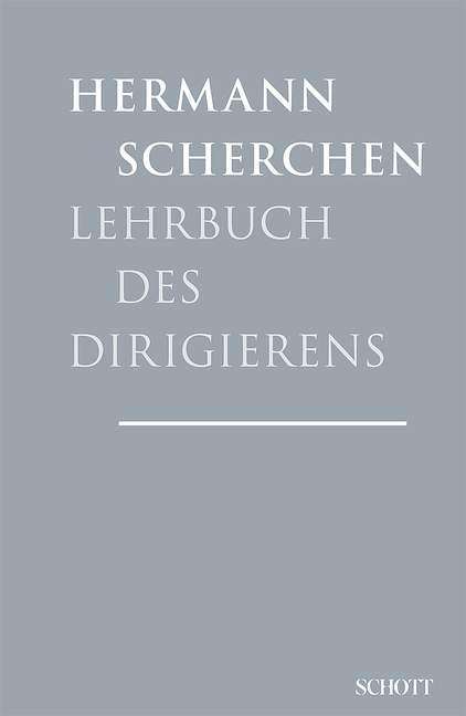 Hermann Scherchen (1891-1966): Lehrbuch des Dirigierens, Buch