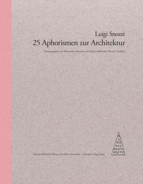 Luigi Snozzi: Snozzi, L: 25 Aphorismen zur Architektur, Buch