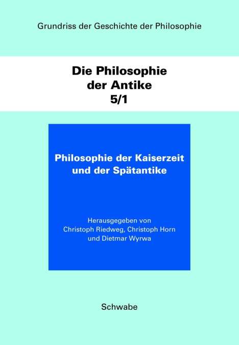 Philosophie der Kaiserzeit und der Spätantike. Teilband 1, Buch