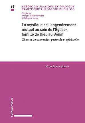Virtus Éméric Akpovo: La mystique de l'engendrement mutuel au sein de l'Église-famille de Dieu au Bénin, Buch