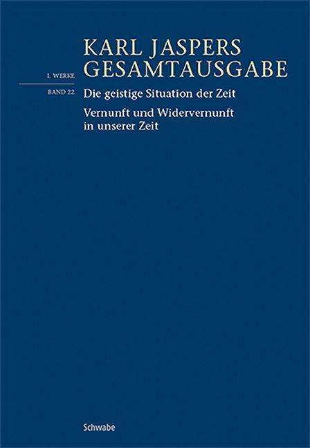 Karl Jaspers: Die geistige Situation der Zeit / Vernunft und Widervernunft in unserer Zeit, Buch