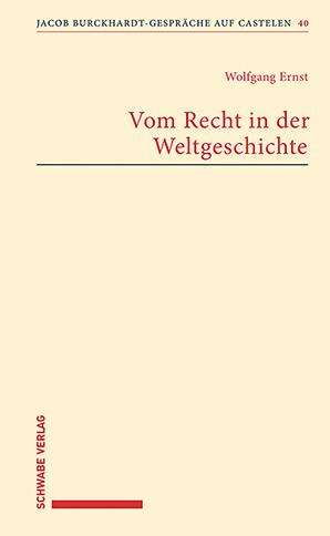 Wolfgang Ernst: Vom Recht in der Weltgeschichte, Buch