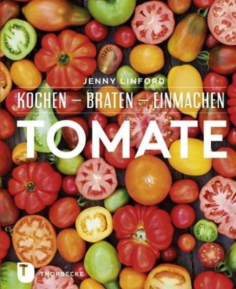 Jenny Linford: Linford, J: Tomate, Buch