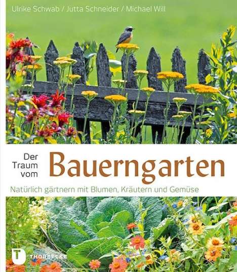 Ulrike Schwab: Der Traum vom Bauerngarten, Buch
