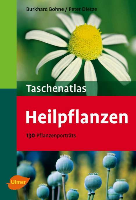 Burkhard Bohne: Taschenatlas Heilpflanzen, Buch