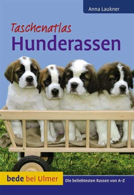 Anna Laukner: Taschenatlas Hunderassen, Buch