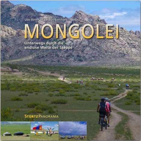 Karin Bernhard: Mongolei - Unterwegs durch die endlose Weite der Steppe, Buch