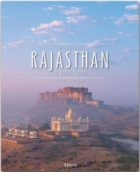Lothar Clermont: Rajasthan - Taj Mahal . Delhi . Indiens Perle, Buch