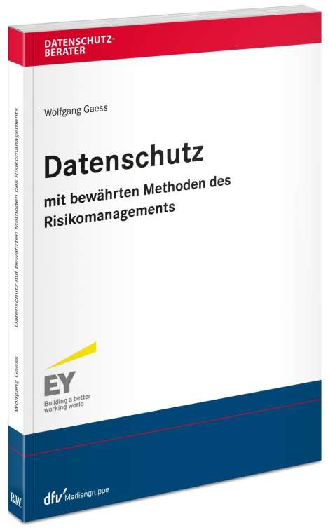Wolfgang Gaess: Gaess: Datenschutz mit bewährten Methoden/Risikomanagement, Buch