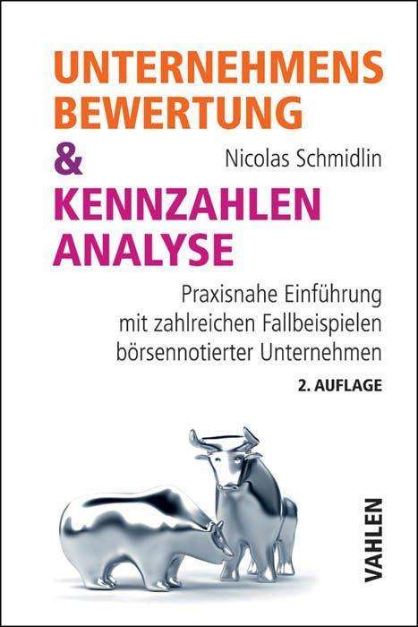 Nicolas Schmidlin: Unternehmensbewertung &amp; Kennzahlenanalyse, Buch