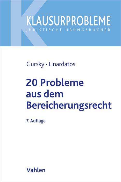 Karl-Heinz Gursky: 20 Probleme aus dem Bereicherungsrecht, Buch