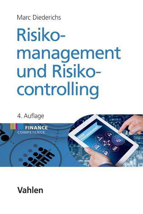 Marc Diederichs: Diederichs, M: Risikomanagement und Risikocontrolling, Buch