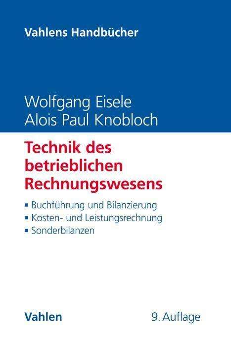 Wolfgang Eisele: Technik des betrieblichen Rechnungswesens, Buch