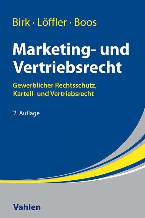 Axel Birk: Marketing- und Vertriebsrecht, Buch