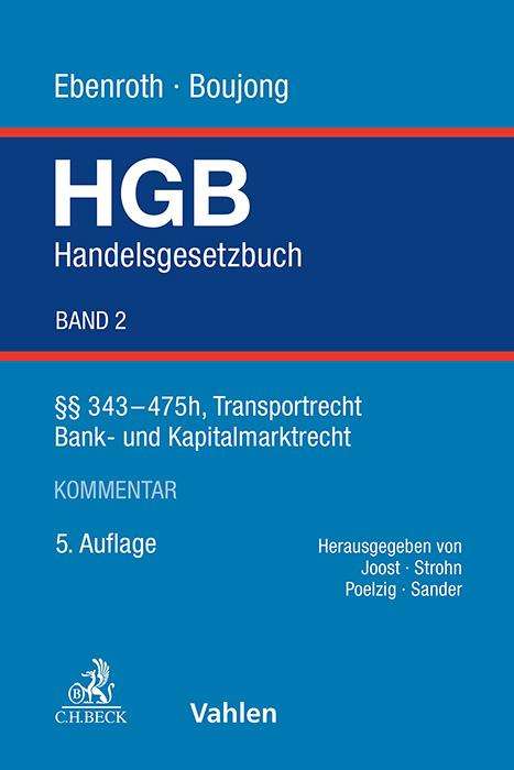 Karlheinz Boujong: Handelsgesetzbuch Bd. 2: §§ 343-475h, Transportrecht, Bank- und Kapitalmarktrecht, Buch