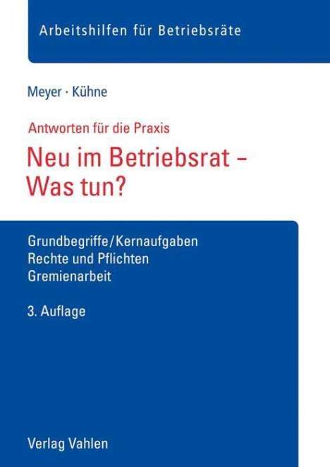 Sören Meyer: Neu im Betriebsrat - Was tun?, Buch