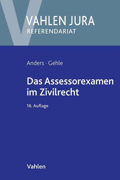 Monika Anders: Das Assessorexamen im Zivilrecht, Buch