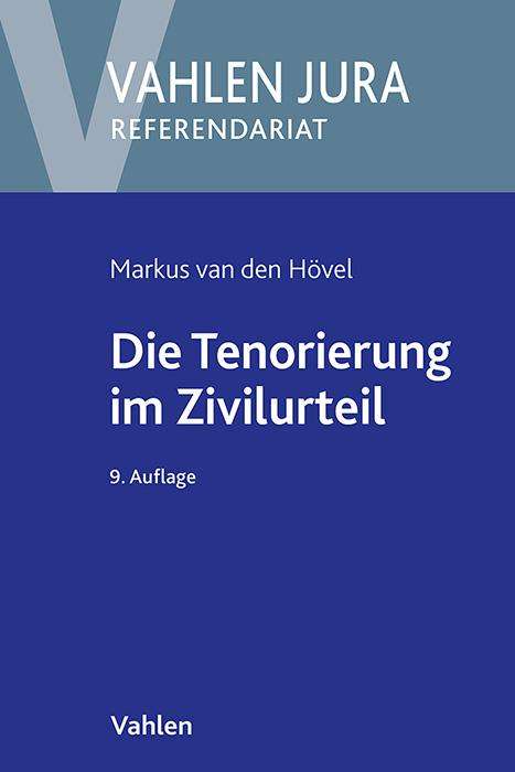 Markus van den Hövel: Die Tenorierung im Zivilurteil, Buch