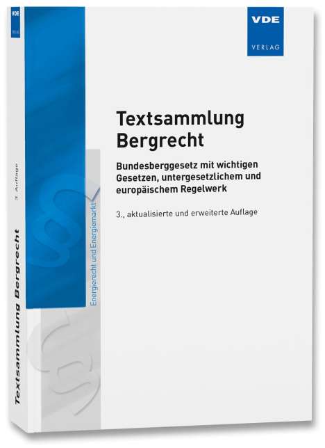 Textsammlung Bergrecht, Buch