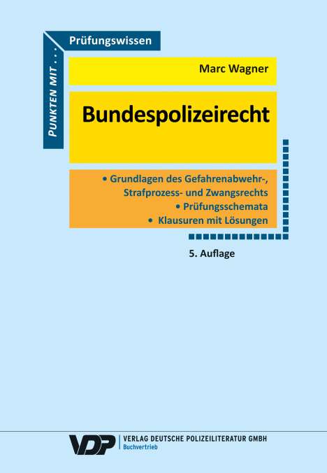 Marc Wagner: Prüfungswissen Bundespolizeirecht, Buch