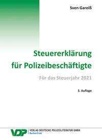 Sven Gareiß: Gareiß, S: Steuererklärung für Polizeibeschäftigte 2021, Buch