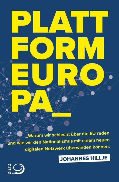 Johannes Hillje: Plattform Europa, Buch