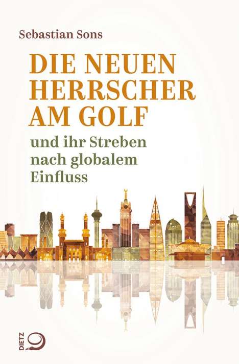 Sebastian Sons: Die neuen Herrscher am Golf, Buch